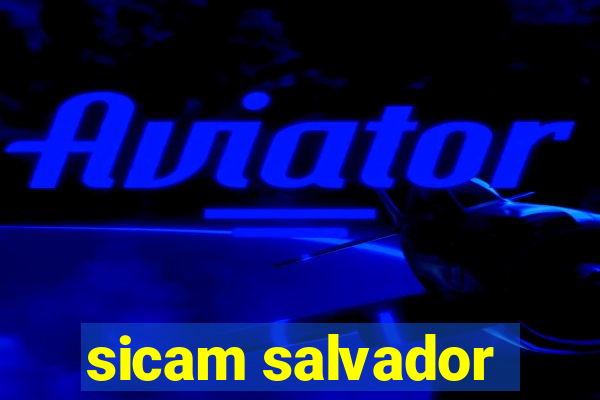 sicam salvador